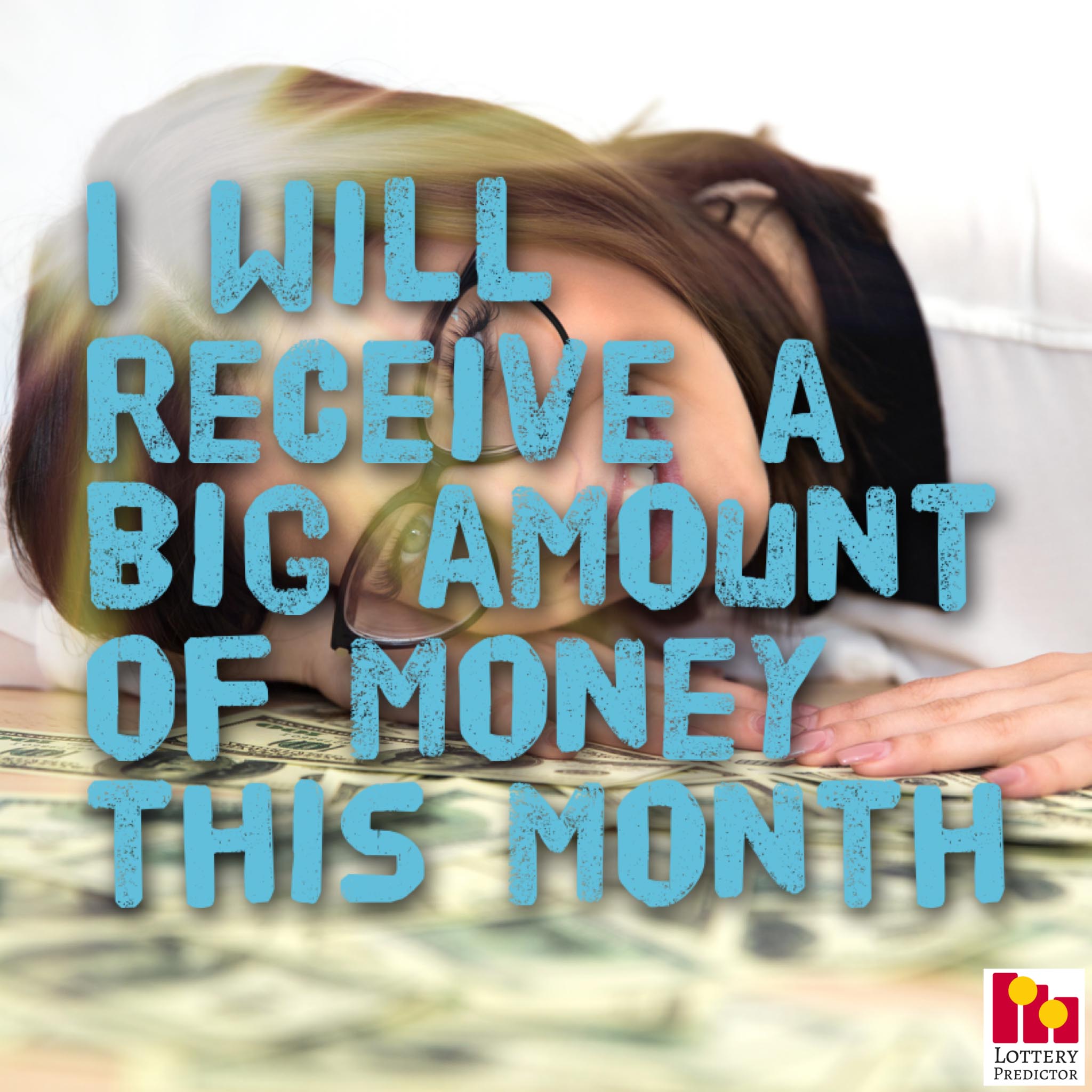 I Will Receive A Big Amount Of Money This Month - Lottery Affirmation