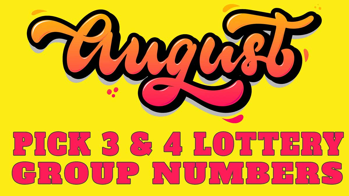 August 2019 Pick 3 & Pick 4 Lottery Group Numbers