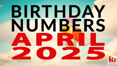 Birthday Lottery Numbers For April 2025