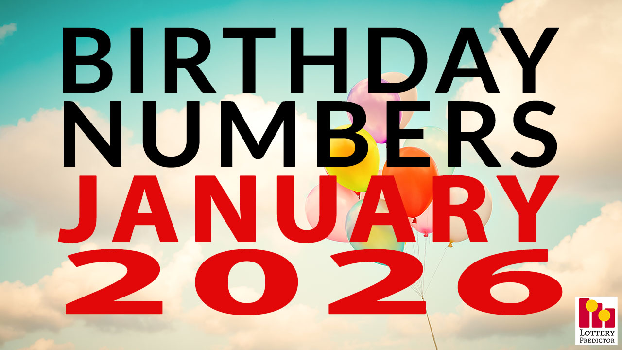 Birthday Lottery Numbers For January