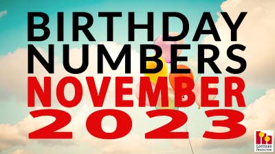 Birthday Lottery Numbers For November 2023