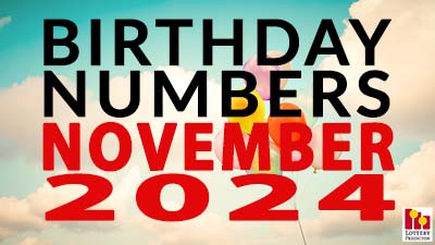 Birthday Lottery Numbers For November 2024