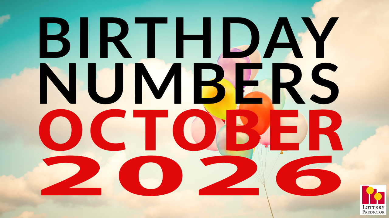 Birthday Lottery Numbers For October 2026