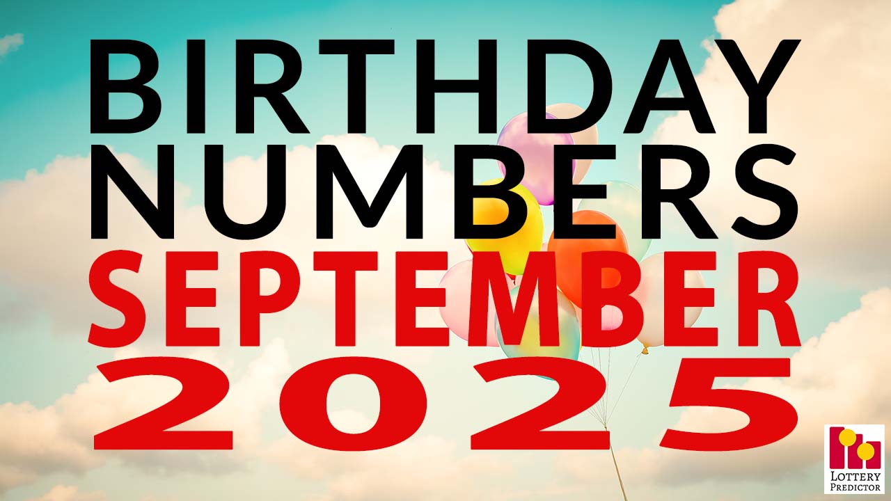 Birthday Lottery Numbers For August September