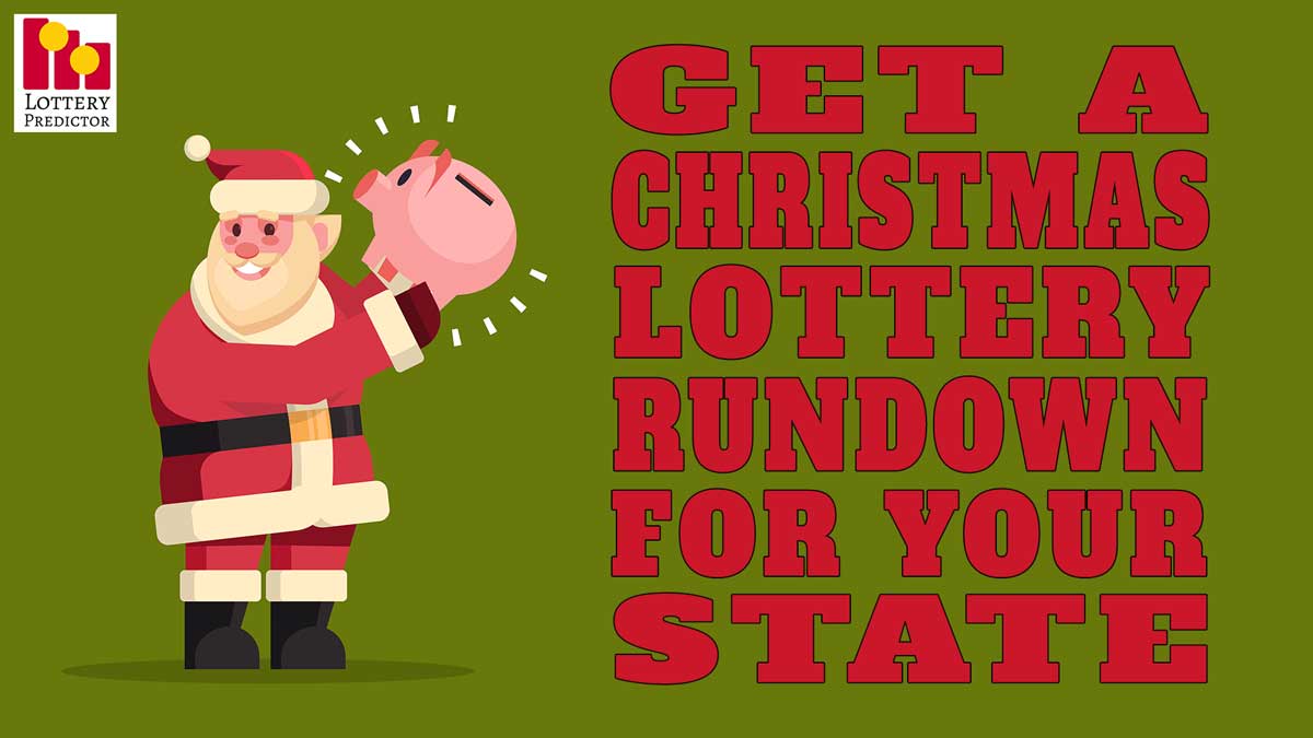 Get A Christmas Lottery Rundown For Your State