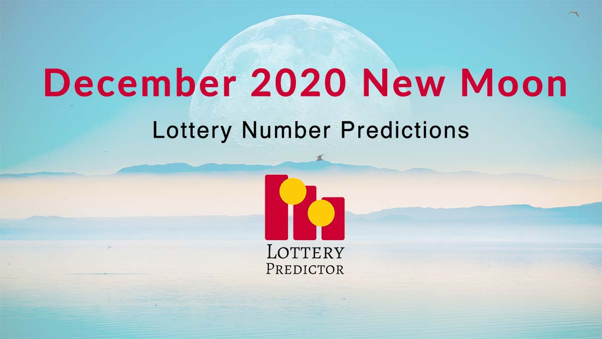December 2020 New Moon Lottery Numbers