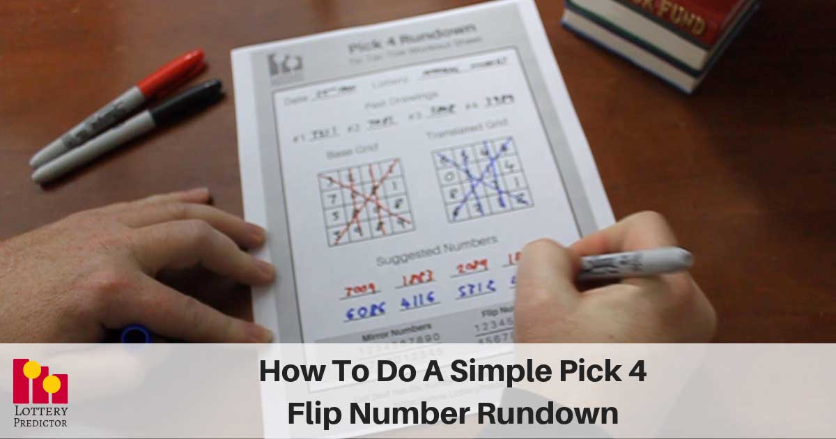How To Do A Simple Pick 4 Flip Number Rundown