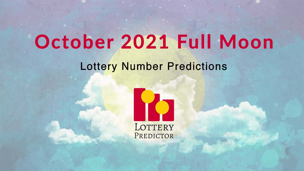 October 2021 Full Moon Lottery Numbers
