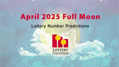 April 2025 Full Moon Lottery Numbers