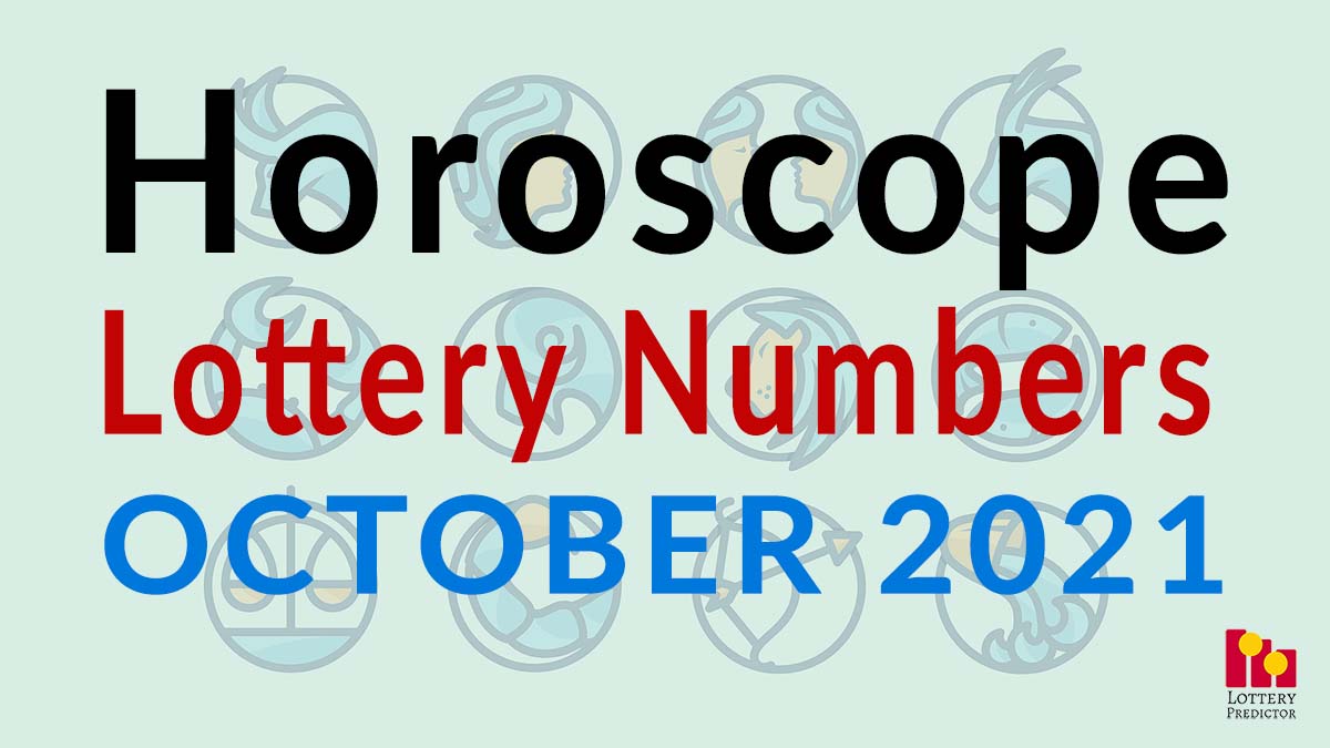Horoscope Lottery Predictions For October 2021