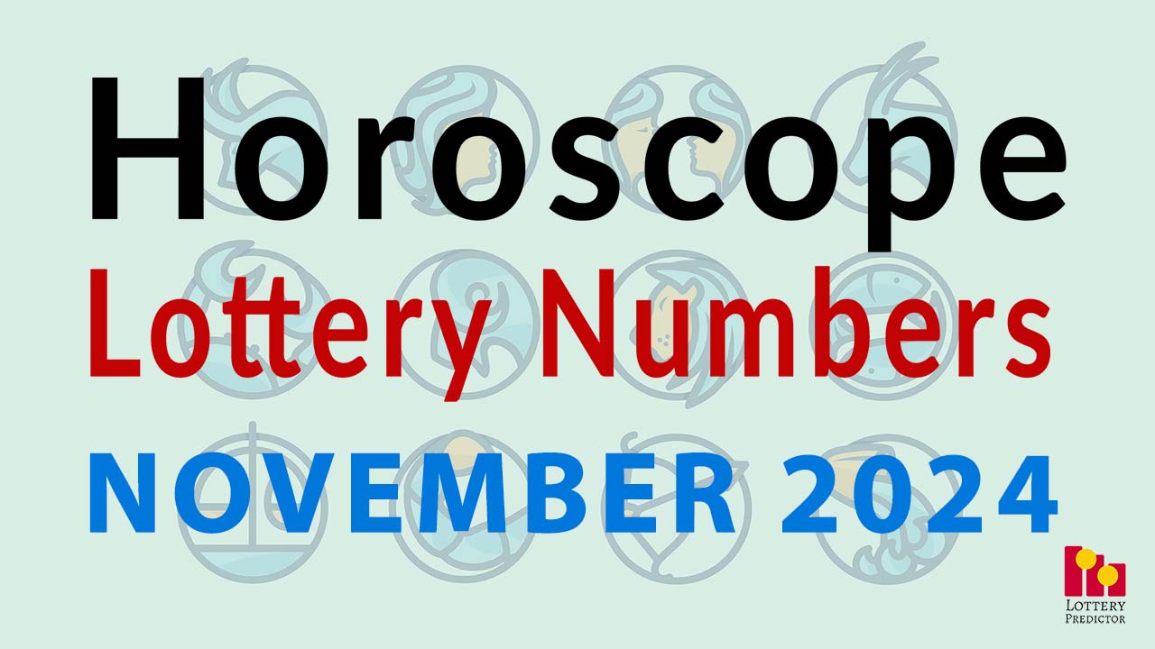 Horoscope Lottery Predictions For November 2024