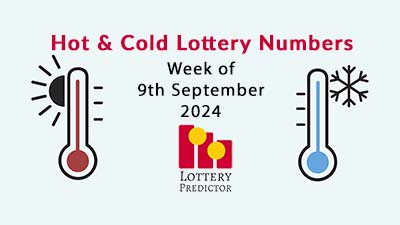 Hot and Cold Pick 3 & Pick 4 Lottery Numbers September 9th 2024