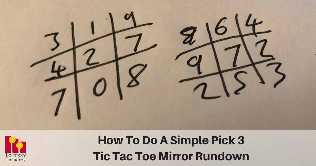 How To Do A Simple Pick 3 Tic Tac Toe Mirror Rundown