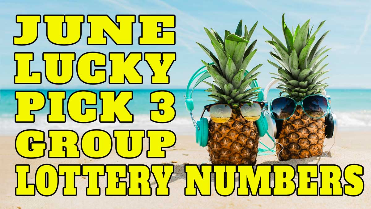 June 2019 Pick 3 Lottery Group Numbers
