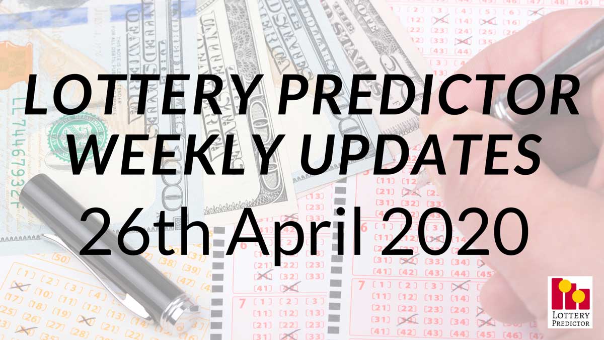 Lottery Predictor Weekly Update - 26th April, 2020