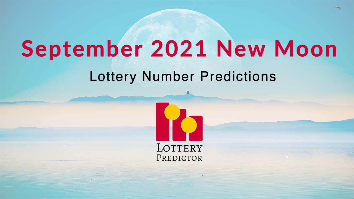 September 2021 New Moon Lottery Numbers