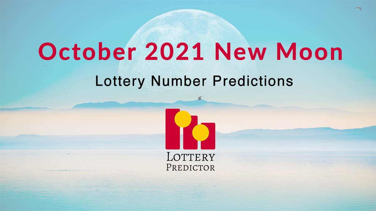 October 2021 New Moon Lottery Numbers