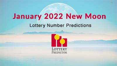January 2022 New Moon Lottery Numbers