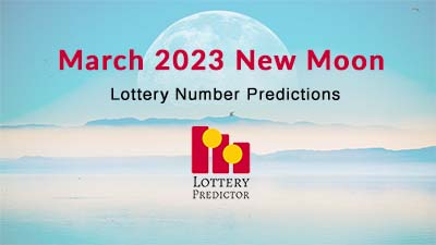 March 2023 New Moon Lottery Numbers