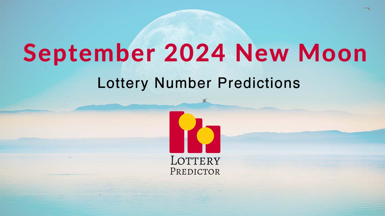 September 2024 New Moon Lottery Numbers