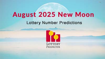 August 2025 New Moon Lottery Numbers