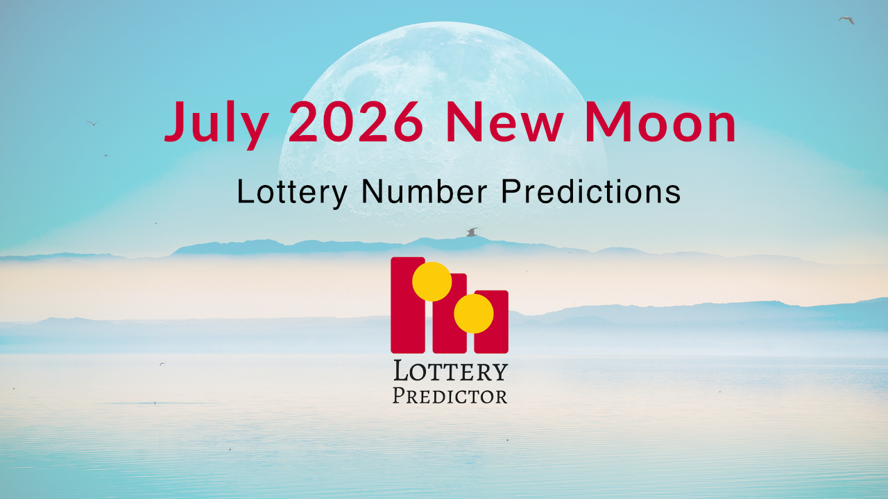 July 2026 New Moon Lottery Numbers