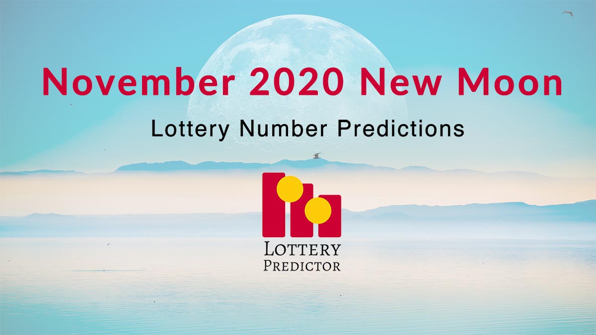 November 2020 New Moon Lottery Numbers