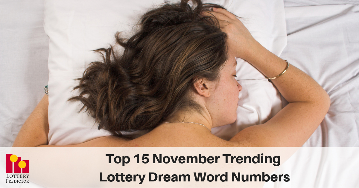 Top 15 November Trending Lottery Dream Word Numbers