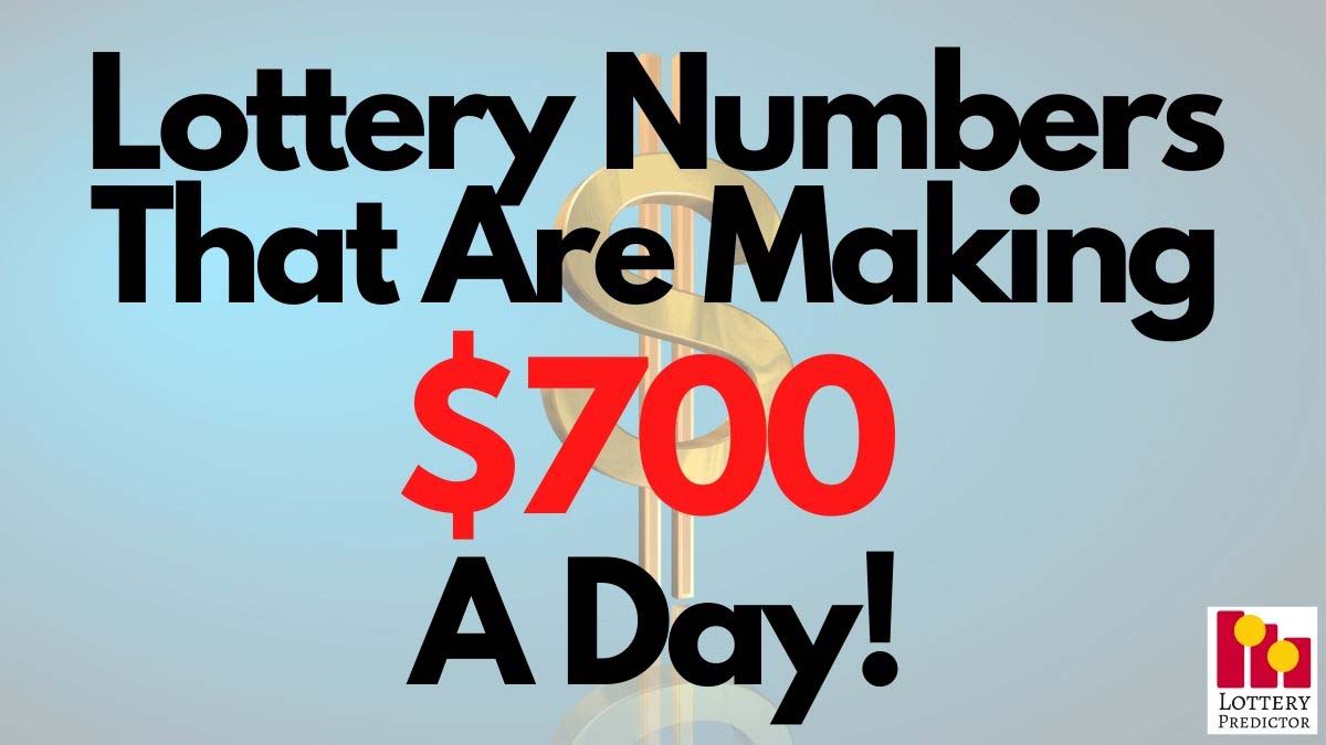These Lottery Numbers Are Making $700 A Day!