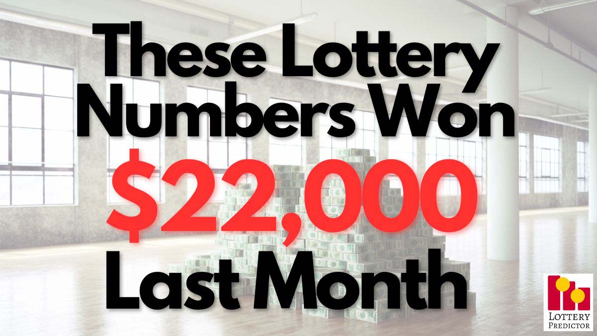 These Lottery Numbers Won $22,000 Last Month