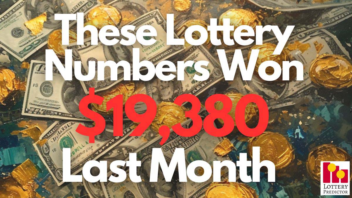 These Lottery Numbers Won Over $19,380 Last Month.