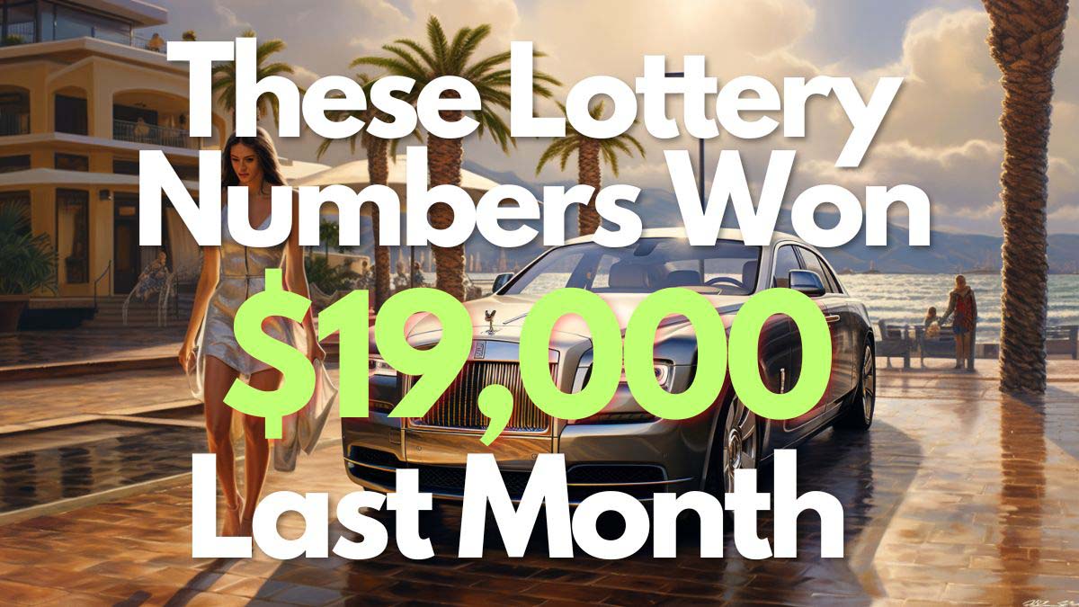 These Lottery Numbers Won Over $19,000 Last Month. A New Record!