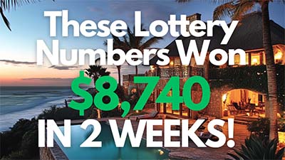 These Lottery Numbers Made $8,740 In 2 Weeks!