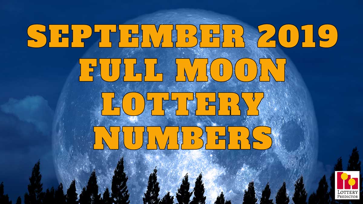 September 2019 Full Moon Lottery Numberss