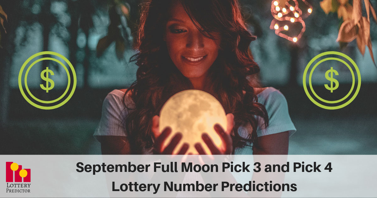September Full Moon Pick 3 and Pick 4 Lottery Number Predictions