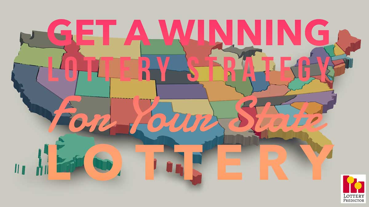 Get A Winning Lottery Strategy For Your State Lottery