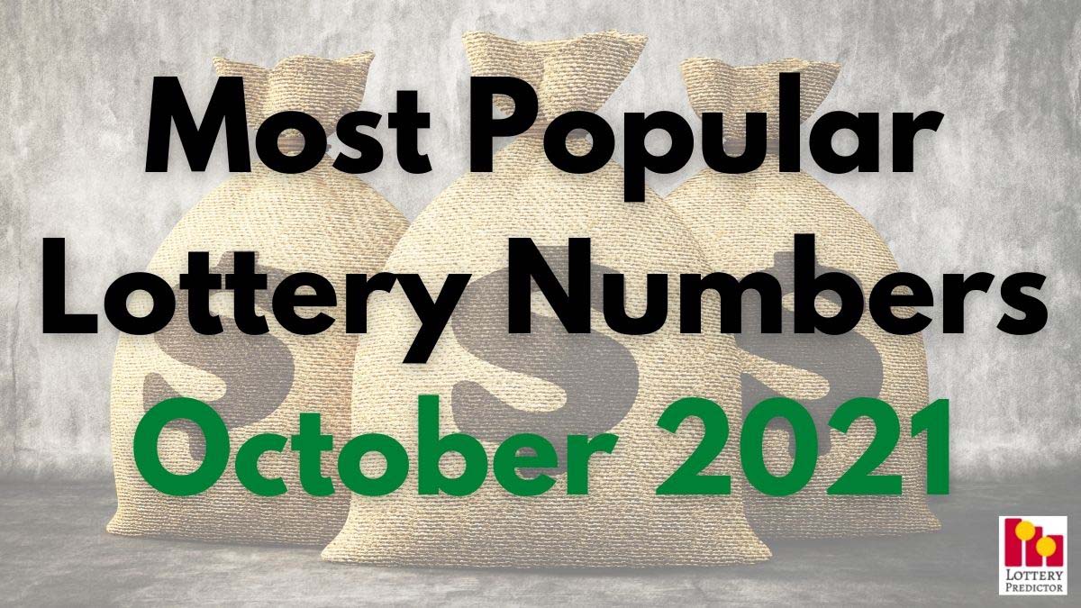 40 Hottest Traveling Lottery Numbers For October 2021